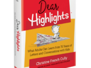 The Advice-Givers at Highlights Don’t Coddle the Kids Who Write to Them — And That’s Good! dear highlights cover